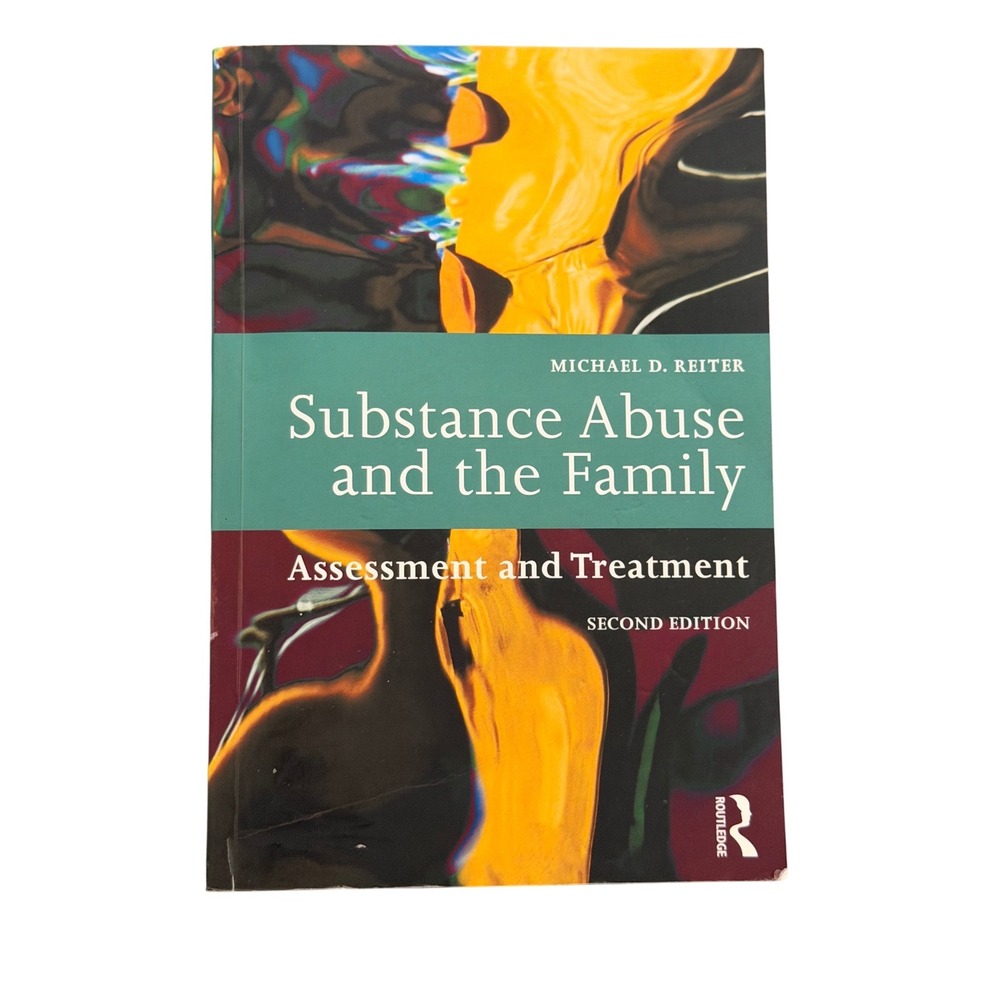 Substance Abuse and the Family Michael Reiter 2nd Ed Paperback
